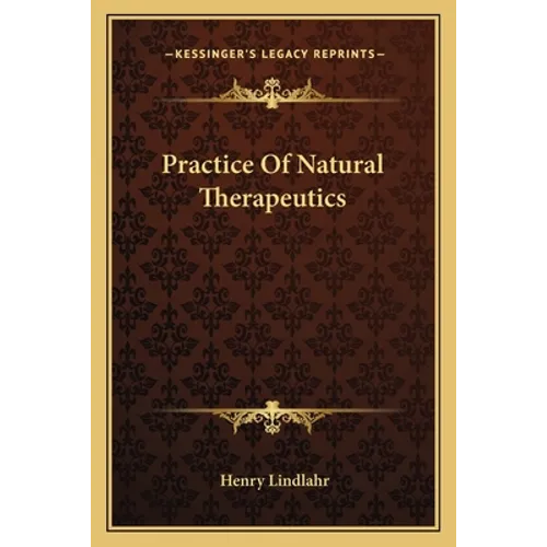 Practice Of Natural Therapeutics