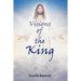 Visions of the King