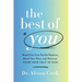 The Best of You: Break Free from Painful Patterns, Mend Your Past, and Discover Your True Self in God