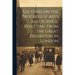 Lectures on the Progress of Arts and Science, Resulting From the Great Exhibition in London