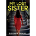 My Lost Sister: An absolutely gripping and emotional psychological thriller