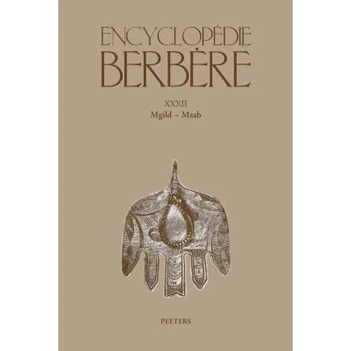 Encyclopedie Berbere. Fasc. XXXII: Mgild - Mzab