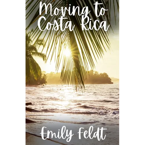 Moving to Costa Rica