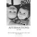 Affirmations: For Kids: Words of Affirmation for Parents to Share with Their Children.