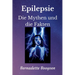 Die Mythen und die Fakten