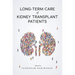 Long-Term Care of Kidney Transplant Patients