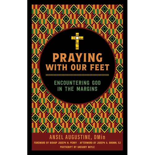 Praying with Our Feet: Encountering God in the Margins