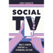 Social TV: Multiscreen Content and Ephemeral Culture