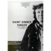 Saint Sinner Singer: An Unexpected, Redirected, Resurrected Life