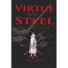 Virtue and Steel