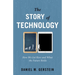 Story of Technology: How We Got Here and What the Future Holds
