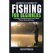 HowPros Guide to Fishing for Beginners: Fishing Fundamentals Every New Fisher Should Know