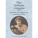 Dear Katharine Courageous: The Letters of Sir Edward Grey to Katharine Lyttelton