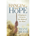 Hanging Onto Hope: Clinging to Christ in the Midst of the Mess