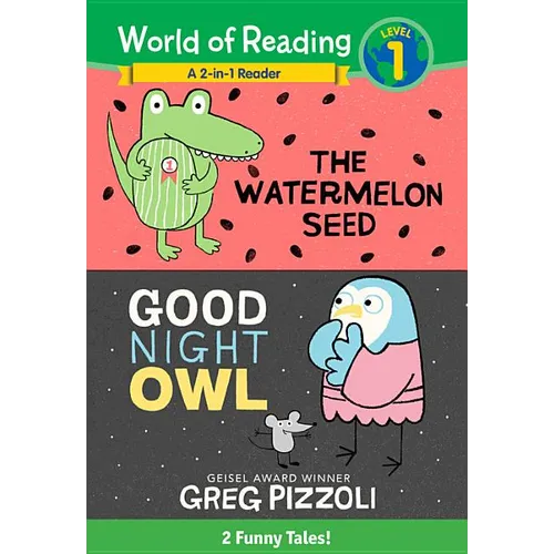 The Watermelon Seed and Good Night Owl 2-In-1 Reader: 2 Funny Tales!