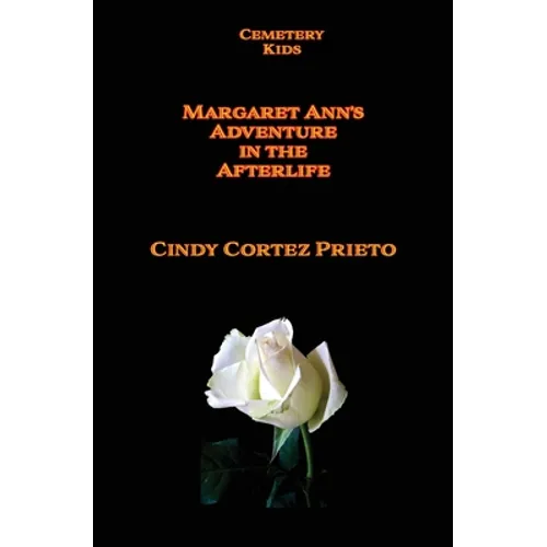 Margaret Ann's Adventures in the Afterlife