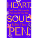 Heart. Soul. Pen.: Find Your Voice on the Page and in Your Life