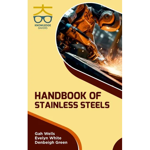 Handbook of Stainless Steels
