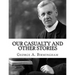 Our Casualty And Other Stories