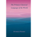 The Primary Classical Language of the World