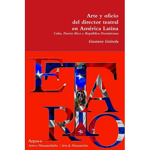 Arte y oficio del director teatral en América Latina: Caribe
