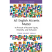 All English Accents Matter: In Pursuit of Accent Equity, Diversity, and Inclusion