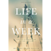 Life in a Week: A Journey to Happiness and Spiritual Awakening