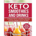 Keto Smoothies and Drinks: A Starter Kit for a Healthy Lifestyle and Fast Weight Loss in 14 Days