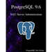 PostgreSQL 9.6 Vol2: Server Administration