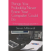 Things You Probably Never Knew Your Computer Could Do: 50 Plus Essential Features Tips and Tweaks for Windows and Mac OS X