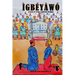 Ìgbéyàwó: (A Guide To Yorùbá Traditional Wedding)