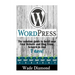 WordPress: : The Ultimate solution guide to build your first website and blog from scratch in just 7 days (Wordpress, Wordpress F
