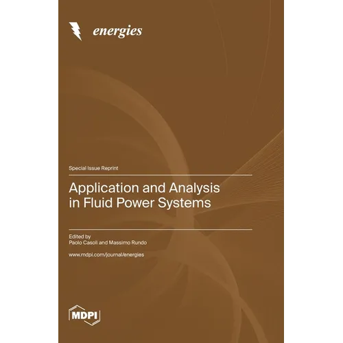 Application and Analysis in Fluid Power Systems