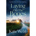 Laying Out the Bones