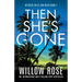 Then She's Gone: An unputdownable, gripping and twisty crime thriller packed with suspense