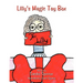 Lilly's Magic Toy Box