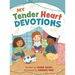 My Tender Heart Devotions (Part of the My Tender Heart Series)