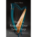 How To Regulate Your Lever Harp: Book One: The Loveland Lever