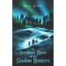The Brothers Three: and the Shadow Hunters
