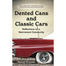 Dented Cans and Classic Cars: Reflections On a Retirement Community