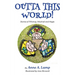 Outta This World, Stories of Whimsy, Mischief and Magic