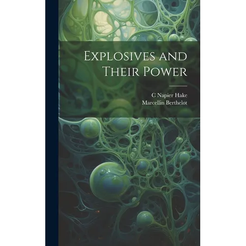 Explosives and Their Power