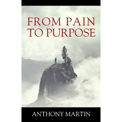 From Pain to Purpose