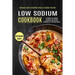 Low Sodium Cookbook: A Yummy Low-sodium Breakfast and Brunch Cookbook for Effortless Meals (Beginners Guide to Healthy Living on a Sodium-free Diet)