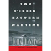 Two O'Clock, Eastern Wartime