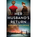 Her Husband's Return: Absolutely gripping and heartbreaking World War Two fiction