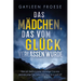 Das Mädchen, Das Vom Glück Verlassen Wurde: Volume 1