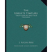 The Knights Templars: Their Churches And Their Privileges
