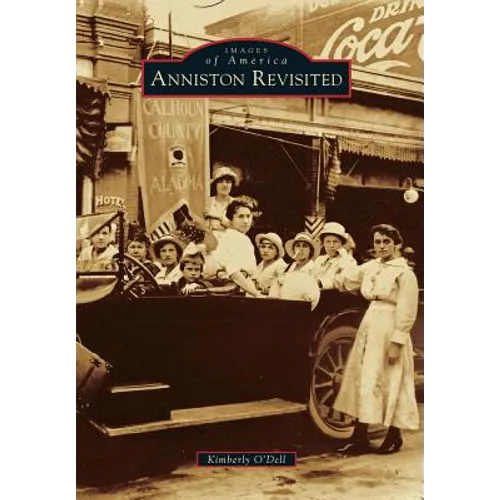 Anniston Revisited