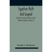 Egyptian Myth And Legend With Historical Narrative Notes On Race Problems Comparative Beliefs Etc.